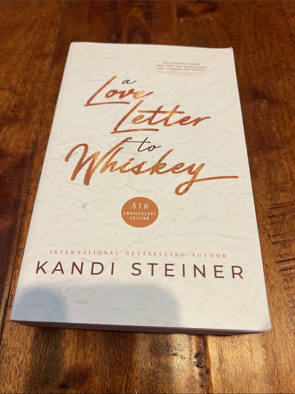 Love Letter to Whiskey by Kandi Steiner - White & Copper Accent Paperback